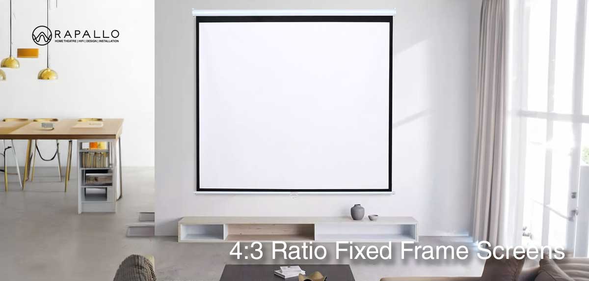 4:3 Ratio Fixed Frame Screens - Rapallo